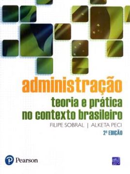 Imagem de ADMINISTRACAO:TEORIA E PRATICA NO CONTEXTO BRASILEIRO 2ª ED