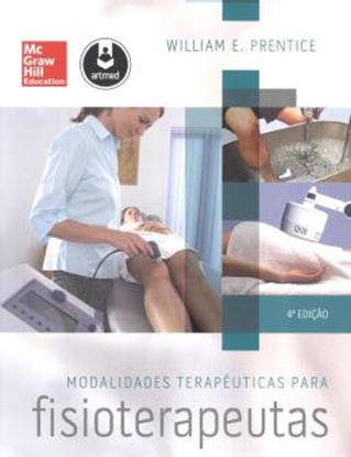 Imagem de MODALIDADES TERAPEUTICAS - MODALIDADES TERAPEUTICAS PARA FISIOTERAPEUTAS - 4ª EDICAO