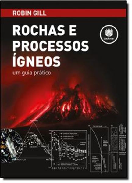 Picture of ROCHAS E PROCESSOS IGNEOS - UM GUIA PRATICO