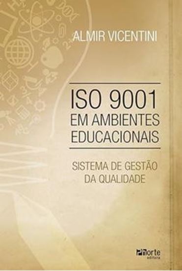 Picture of ISO 9001 EM AMBIENTES EDUCACIONAIS - SISTEMA DE GESTAO DE QUALIDADE