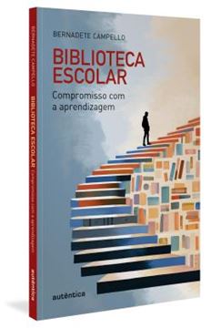 Imagem de BIBLIOTECA ESCOLAR - COMPROMISSO COM A APRENDIZAGEM