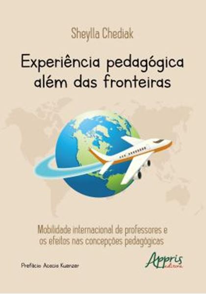 Picture of EXPERIENCIA PEDAGOGICA ALEM DAS FRONTEIRAS - MOBILIDADE INTERNACIONAL DE PROFESSORES E OS EFEITOS NAS CONCEPCOES PEDAGOGICAS
