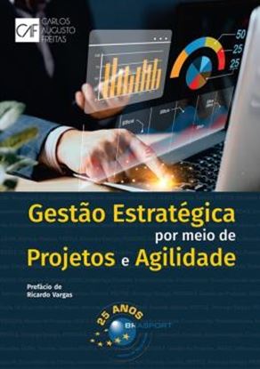 Imagem de GESTAO ESTRATEGICA POR MEIO DE PROJETOS E AGILIDADE