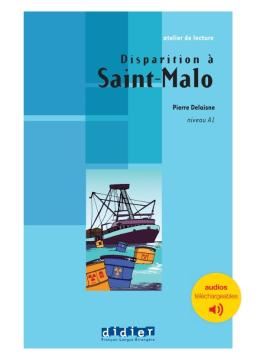 Imagem de DISPARITION A SAINT-MALO - NIVEAU A1 - LIVRE + AUDIOS TELECHARGEABLES