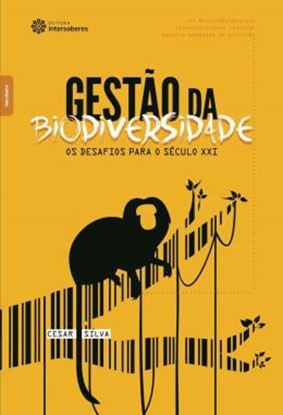 Imagem de GESTAO DA BIODIVERSIDADE - OS DESAFIOS PARA O SECULO XXI