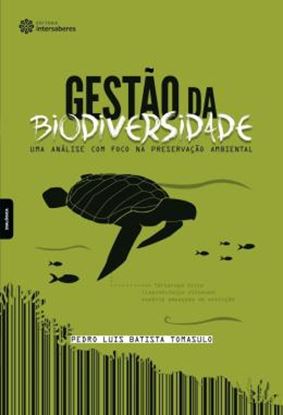 Imagem de GESTAO DA BIODIVERSIDADE - UMA ANALISE COM FOCO NA PRESERVACAO AMBIENTAL