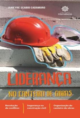 Imagem de LIDERANCA NO CANTEIRO DE OBRAS