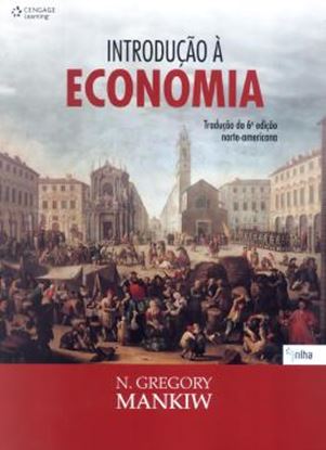 Imagem de INTRODUCAO A ECONOMIA 3 ª ED - TRADUCAO DA 6ª ED NORTE-AMERICANA