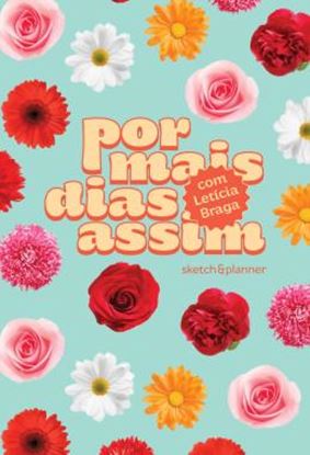 Imagem de POR MAIS DIAS ASSIM - SKETCH&PLANNER COM LETICIA BRAGA