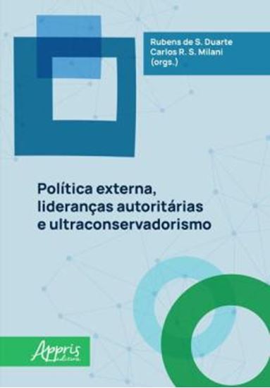 Picture of POLITICA EXTERNA, LIDERANCAS AUTORITARIAS E ULTRACONSERVADORISMO