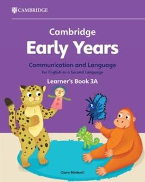Imagem de CAMBRIDGE EARLY YEARS 3A COMMUNICATION AND LANGUAGE FOR ENGLISH AS A SECOND LANGUAGE LEARNER´S BOOK
