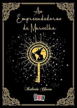 Imagem de AS EMPREENDEDORAS DE MARSELHA