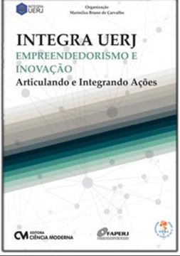 Imagem de EMPRENDEDORISMO E INOVACAO - ARTICULANDO E INTEGRANDO ACOES (INTEGRA UERJ)