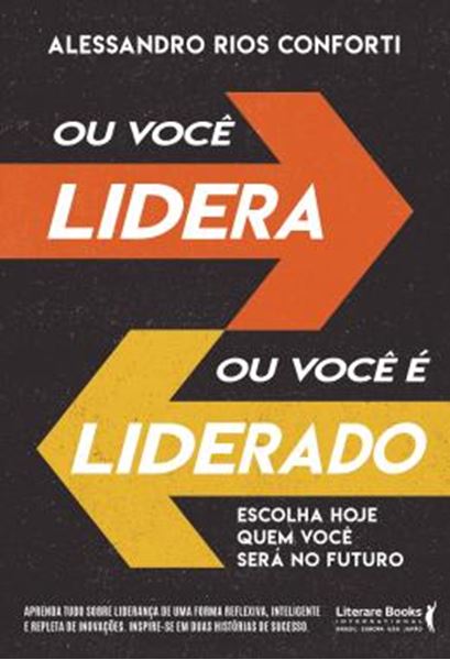 Picture of OU VOCE LIDERA OU VOCE E LIDERADO - ESCOLHA HOJE QUEM VOCE SERA NO FUTURO