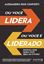 Imagem de OU VOCE LIDERA OU VOCE E LIDERADO - ESCOLHA HOJE QUEM VOCE SERA NO FUTURO