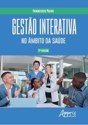 Imagem de GESTAO INTERATIVA NO AMBITO DA SAUDE - 2ª ED