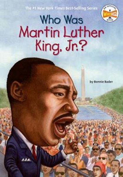 Picture of WHO WAS MARTIN LUTHER KING, JR.?
