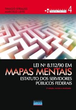 Imagem de LEI Nº 8.112/90 EM MAPAS MENTAIS - ESTATUTO DOS SERVIDORES PUBLICOS FEDERAIS - 2ª ED