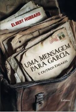 Imagem de UMA MENSAGEM PARA GARCIA E OUTROS ENSAIOS