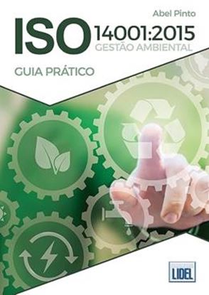 Imagem de ISO 140012015 GESTAO AMBIENTAL. GUIA PRATICO