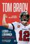 Imagem de LICOES DE LIDERANCA DE UM CAMPEAO - VOL. 1 - O QUE A CARREIRA DO CAMPEAO TOM BRADY PODE ENSINAR