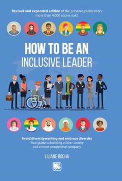 Picture of HOW TO BE AN INCLUSIVE LEADER - AVOID DIVERSITYWASHING AND EMBRACE DIVERSITY - YOUR GUIDE TO BUILDING A FAIRER SOCIETY AND A MORE COMPETITIVE COMPANY