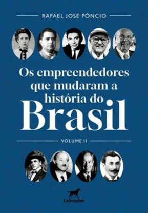 Imagem de OS EMPREENDEDORES QUE MUDARAM O BRASIL