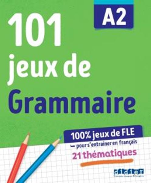 Picture of 101 JEUX DE GRAMMAIRE A2 - CAHIER DE JEUX
