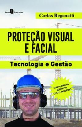 Imagem de PROTECAO VISUAL E FACIAL - TECNOLOGIA E GESTAO