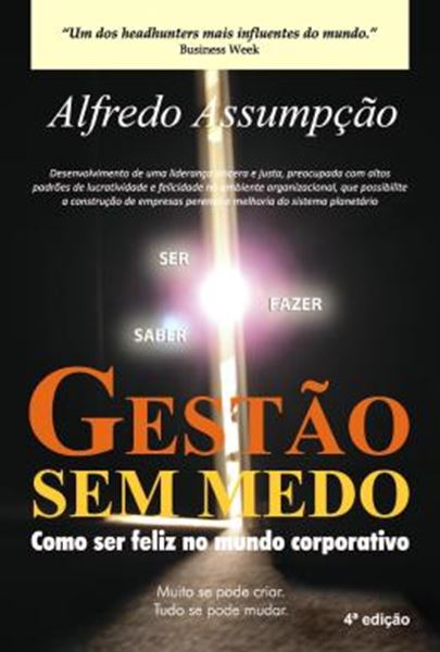 Picture of GESTAO SEM MEDO - COMO SER FELIZ NO MUNDO CORPORATIVO - 4ªED
