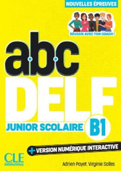 Picture of ABC DELF JUNIOR SCOLAIRE NIVEAU B1 - 3EME EDITION