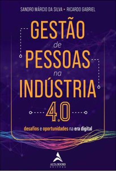 Picture of GESTAO DE PESSOAS NA INDUSTRIA 4.0 - DESAFIOS E OPORTUNIDADES NA ERA DIGITAL