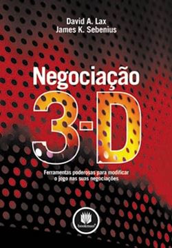 Imagem de NEGOCIACAO 3-D - FERRAMENTAS PODEROSAS PARA MODIFICAR O JOGO  NAS SUAS NEGOCIACOES