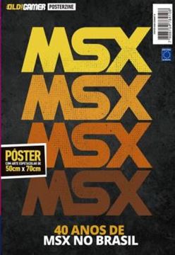 Imagem de 40 ANOS DE MSX NO BRASIL - ARTE B - SUPERPOSTER OLD!GAMER