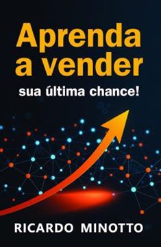 Imagem de APRENDA A VENDER - SUA ULTIMA CHANCE!