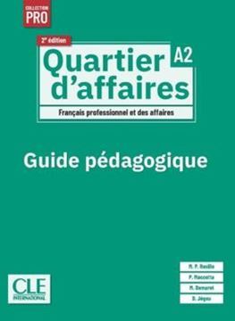 Imagem de QUARTIER D´AFFAIRES A2 - GUIDE PEDAGOGIQUE - 2EME ED.