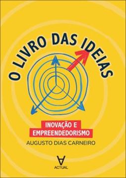 Imagem de O LIVRO DAS IDEIAS - INOVACAO E EMPREENDEDORISMO