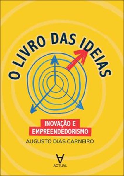 Picture of O LIVRO DAS IDEIAS - INOVACAO E EMPREENDEDORISMO