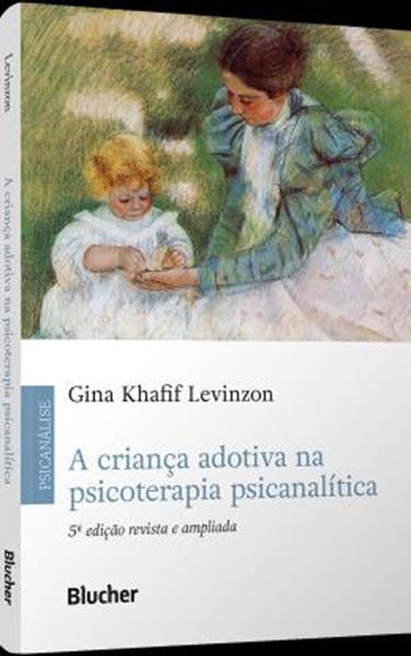Picture of A CRIANCA ADOTIVA NA PSICOTERAPIA PSICANALITICA - 5ª ED