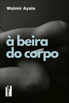 Imagem de A BEIRA DO CORPO - 14ª ED
