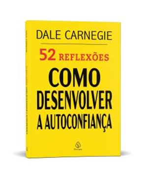 Imagem de 52 REFLEXOES - COMO DESENVOLVER A AUTOCONFIANCA