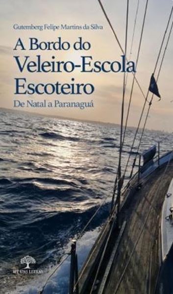 Picture of A BORDO DO VELEIRO-ESCOLA ESCOTEIRO DE NATAL A PARANAGUA