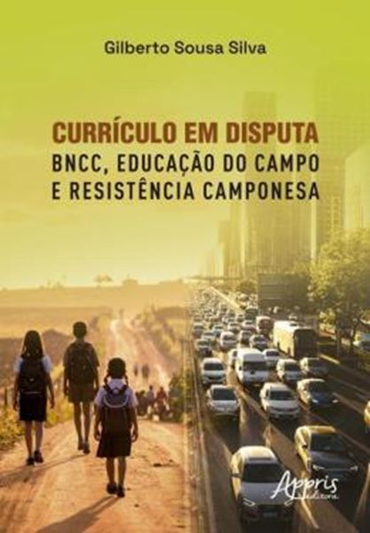 Picture of CURRICULO EM DISPUTA - BNCC, EDUCACAO DO CAMPO E RESISTENCIA CAMPONESA