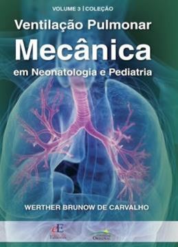 Imagem de VENTILACAO PULMONAR MECANICA EM NEONATOLOGIA E PEDIATRIA