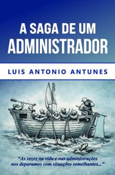 Imagem de A SAGA DE UM ADMINISTRADOR