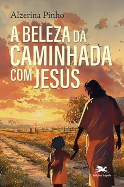 Picture of A BELEZA DA CAMINHADA COM JESUS