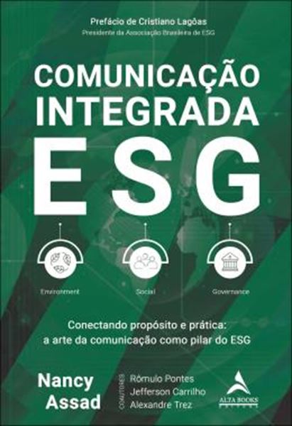 Picture of COMUNICACAO INTEGRADA ESG - CONECTANDO PROPOSITO E PRATICA - A ARTE DA COMUNICACAO COMO PILAR DO ESG
