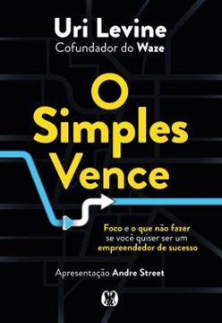 Imagem de O SIMPLES VENCE - FOCO E O QUE NAO FAZER SE VOCE QUISER SER UM EMPREENDEDOR DE SUCESSO