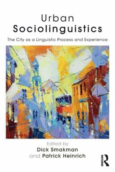 Picture of URBAN SOCIOLINGUISTICS - THE CITY AS A LINGUISTIC PROCESS AND EXPERIENCE