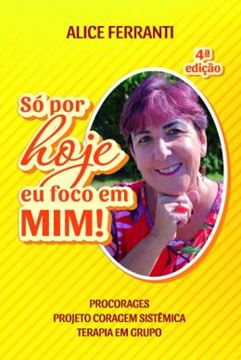 Imagem de SO POR HOJE EU FOCO EM MIM! - PROCORAGES - PROJETO CORAGEM SISTEMICA - TERAPIA EM GRUPO